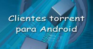 Clientes torrent para Android