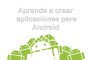Curso de creación de aplicaciones para Android