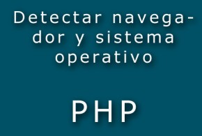 detectar navegador con PHP